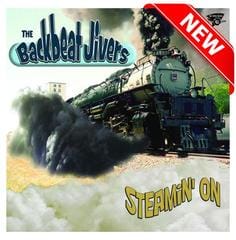 New Release - The Backbeat Jivers Steamin’ On Review