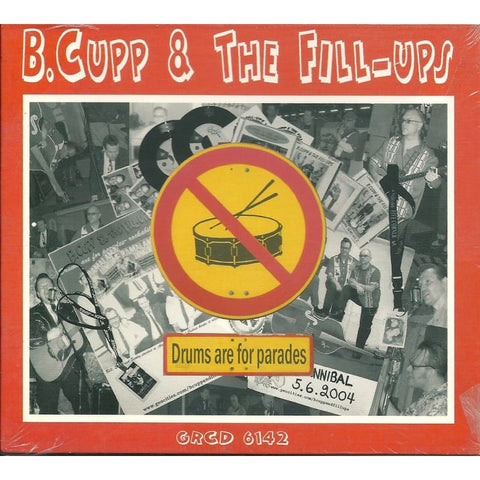 B. Cupp & The Fill Ups - Drums Are For Parades - Digi-Pack