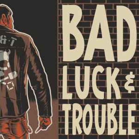 Bad Luck & Trouble CD - CD