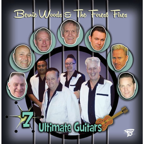 Bernie Woods And the Forest Fires - 7 Ultimate Guitars - CD