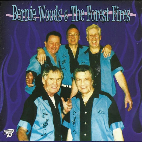 Bernie Woods And The Forest Fires - Bernie Woods - CD