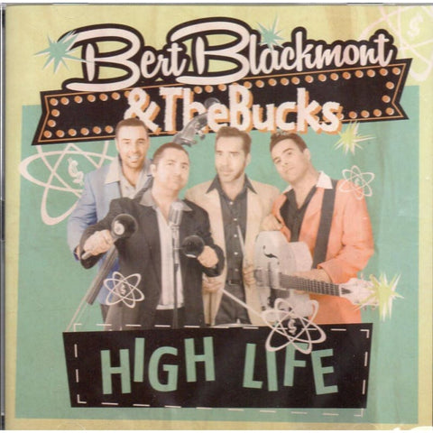 Bert Blackmont & The Bucks - High Life - Cd