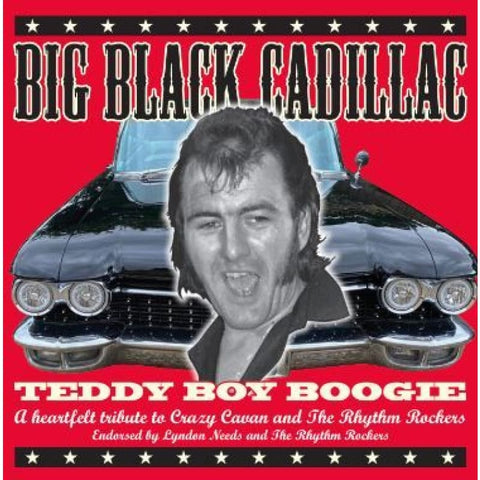 Big Black Cadillac Teddy Boy Boogie - A Tribute To Crazy Cavan and The Rhythm Rockers CD - CD