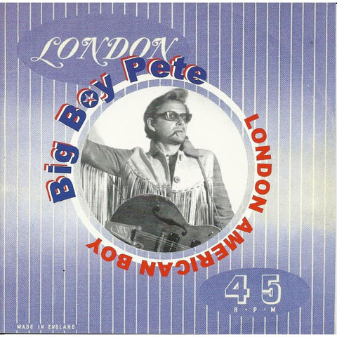 Big Boy Pete - London American Boy - Cd