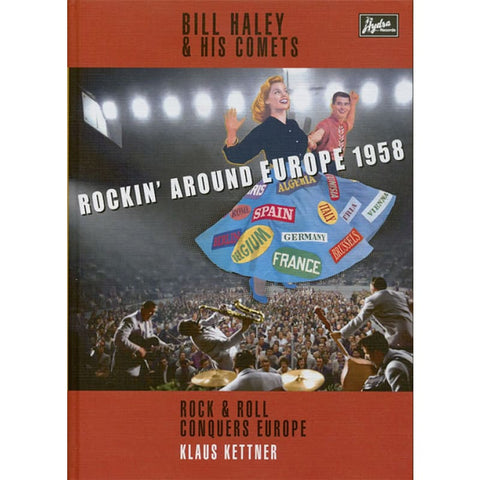 Bill Haley - Rockin’ Around Europe 1958 – Rock & Roll Conquers Europe BOOK - Book