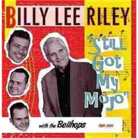 Billy Lee Riley - Still Got My Mojo - Cd