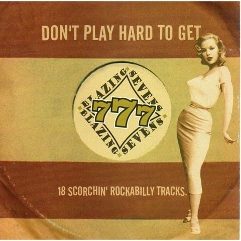 Blazing Sevens - Dont Play Hard To Get - CD