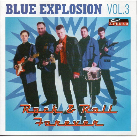 Blue Explosion - Rock & Roll Forever Volume 3 Cd - Cd