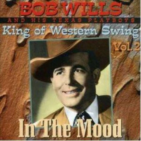 Bob Wills & His Texas Playboys - King Of Wester Swing Vol2 - In - CD