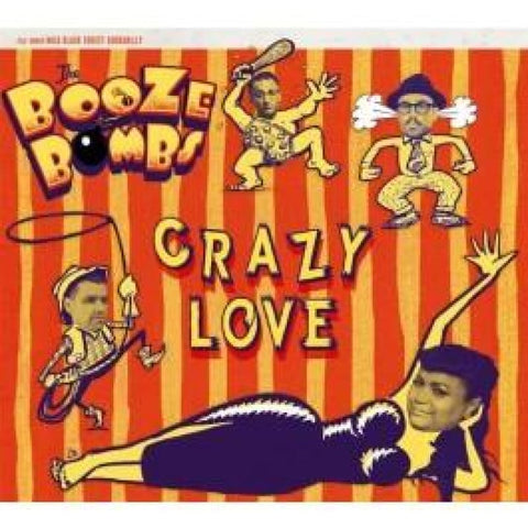 Booze Bombs - Crazy Love CD - Digi-Pack