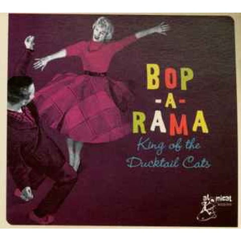 Bop-A-Rama - King Of The Ducktail Cats CD. - Digi-Pack