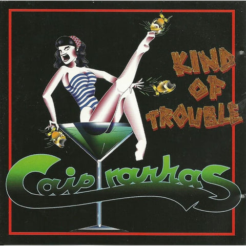 Caipyranhas - Kind Of Trouble - Cd