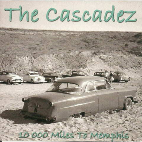 Cascadez - 10 000 Miles To Memphis - Cd