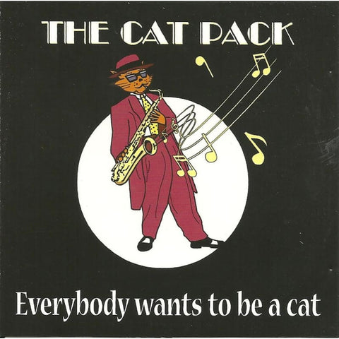 Cat Pack - Everybody Wants To Be A Cat - Cd