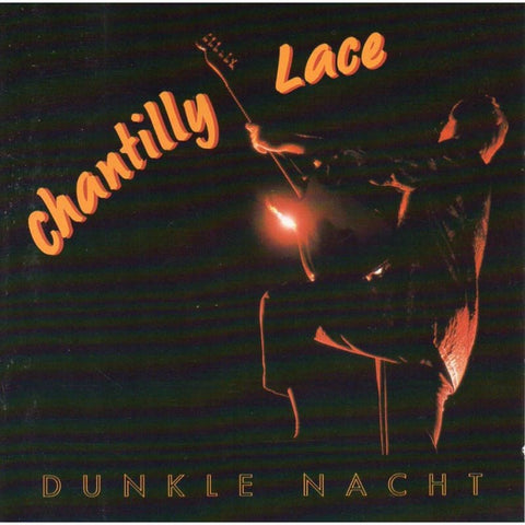 Chantilly Lace - Dunkle Hacht - Cd