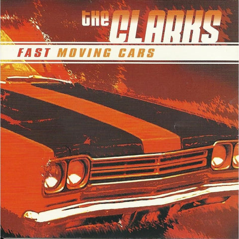 Clarks - Fast Moving Cars - Cd