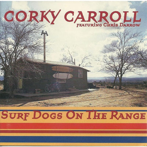 Corky Carroll Feat Chris Darrow - Surf Dogs On The Range - Cd