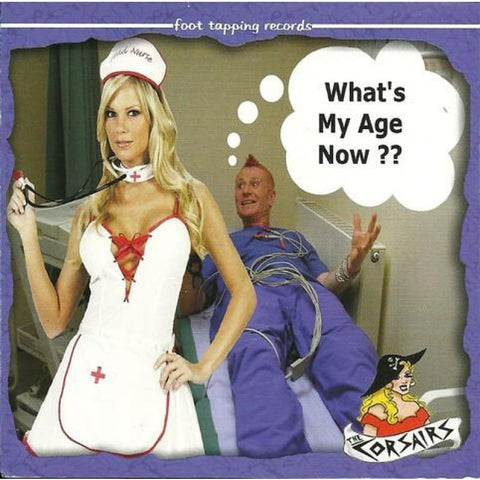 Corsairs - Whats My Age Now - CD