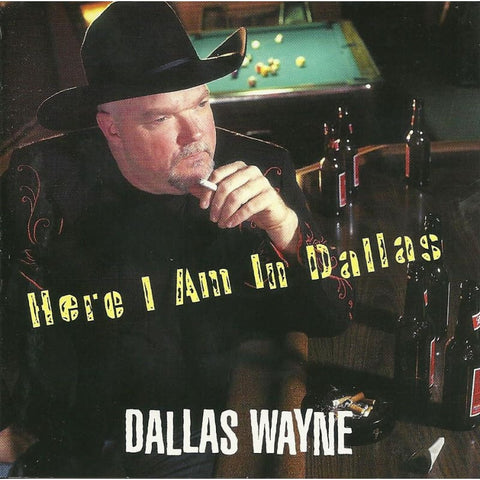 Dallas Wayne - Here I Am In Dallas - Cd