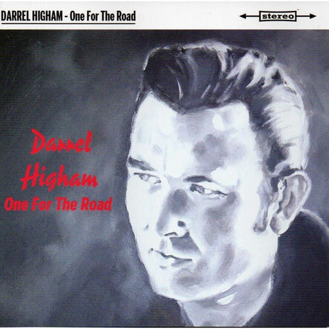 Darrel Higham - One For The Road - CD