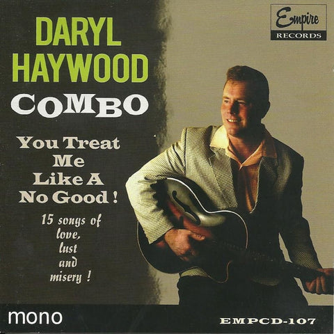 Daryl Haywood Combo - You Treat Me Like A No Good! - Cd