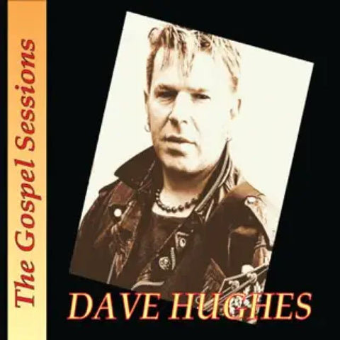 Dave Hughes - The Gospel Sessions CD - Carboard Sleeve