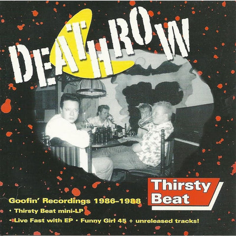 Deathrow - Thirsty Beat - CD