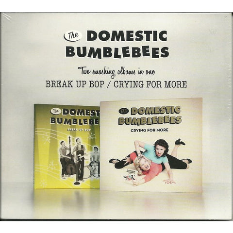 Domestic Bumblebees - Break Up Bop - Crying For More - Digi-Pack