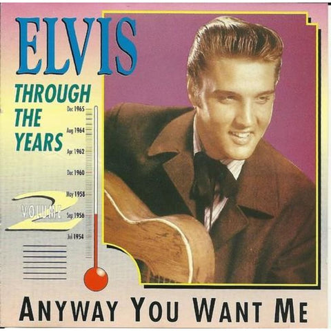 Elvis - Through The Years Anyway You Want Me - Cd