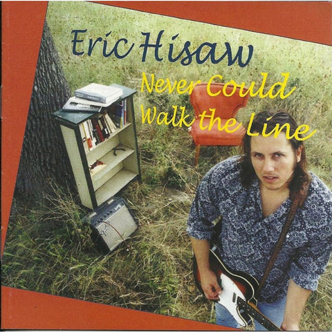 Eric Hisaw - Never Could Walk The Line - Cd