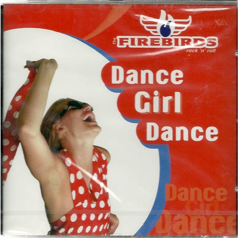 Firebirds - Dance Girl Dance - Cd