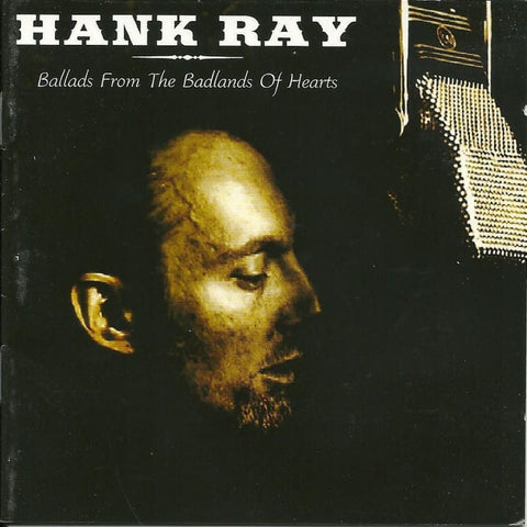 Hank Ray - Ballads From The Badlands Of Hearts - Cd