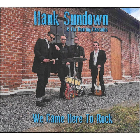 Hank Sundown - We Came Here To Rock CD - CD