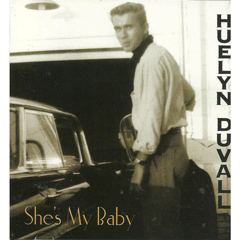 Huelyn Duvall - Shes My Baby - Cd