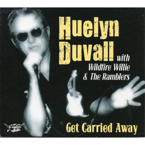 Huelyn Duvall With Wildfire Willie And The Ramblers - Get Carrie - Digi-Pack