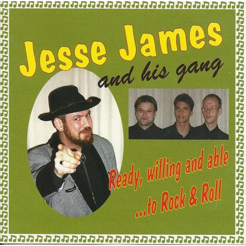 Jesse James And His Gang - Ready Willing And Able To Rock & Roll - CD