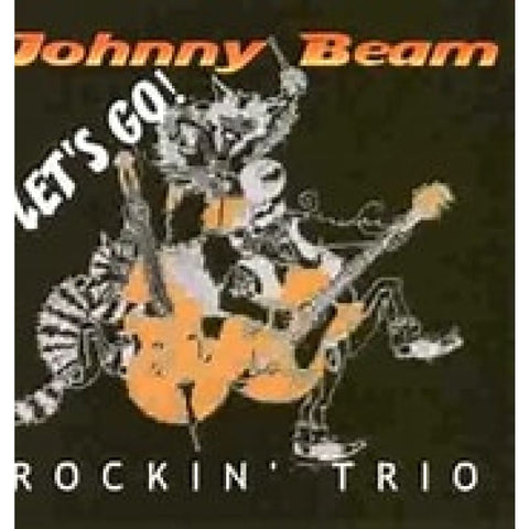 Johnny Beam Rockin Trio - Let’s Go CD - CD