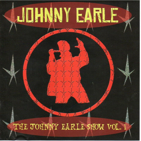 Johnny Earl - The Johnny Earl Show Vol 1 - CD