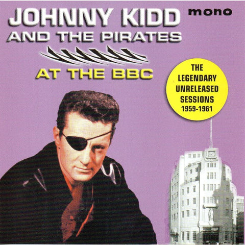 Johnny Kidd And The Pirates - At The BBC CDR - CD