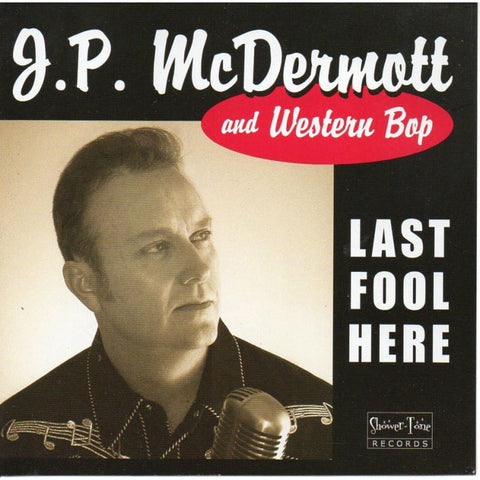 Jp Mermott And Western Bop - Last Fool Here - Cd