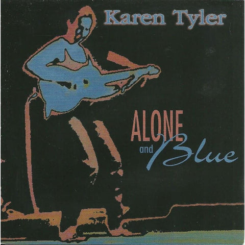 Karen Tyler - Alone And Blue - Cd