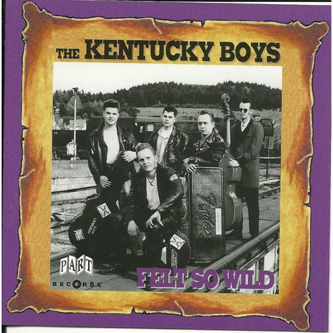 Kentucky Boys - Felt So Wild - CD