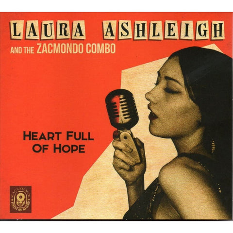 Laura Ashleigh And The Zacmondo Combo - Heart Full Of Hope - Digi-Pack