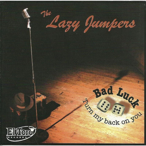 Lazy Jumpers - Bad Luck Turn My Back On You - Cd