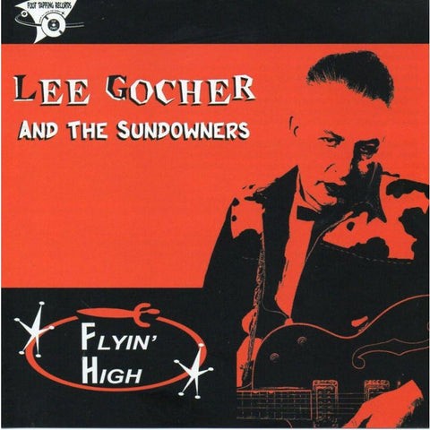 Lee Gocher & The Sundowners - Flyin High - CD