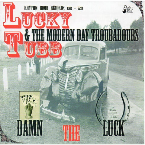 Lucky Tubb & The Modern Day Troubadours - Damn The Luck - Cd