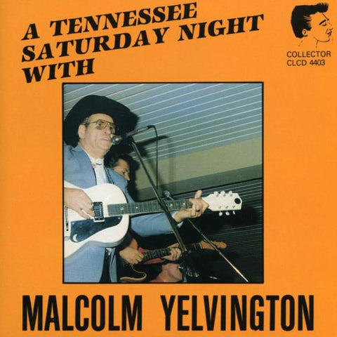 Malcolm Yelvington - A Tennessee Saturday Night With (CD) - CD