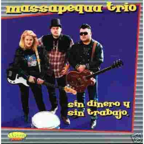 Massapequa Trois - In Dinero Y Sin Trabajo - Cd