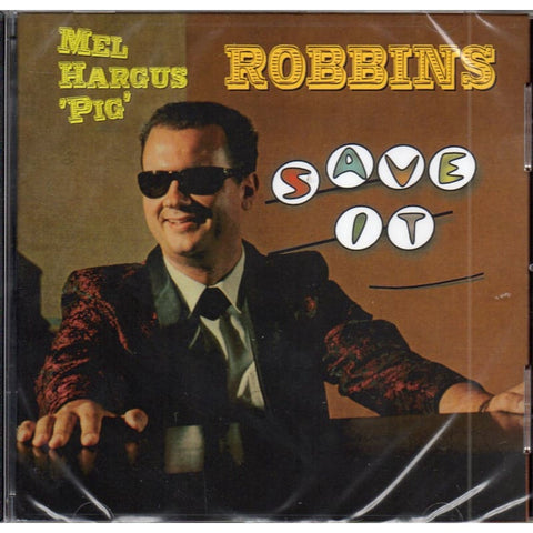 Mel Hargus Pig Robbins - Save It CD - CD