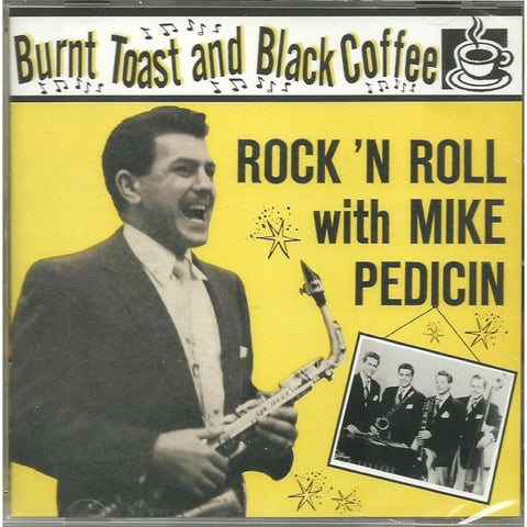 Mike Pedicin - Burnt Toast And Black Coffee - CD